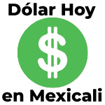 Precio del Dolar Hoy en Mexicali v001